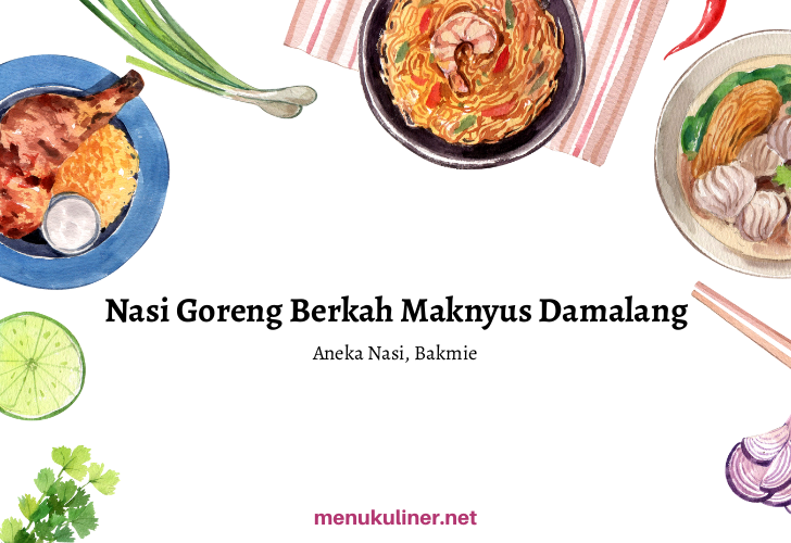 Nasi Goreng GiLa Rinjani: Rasa yang Menggoda Jiwa Kuliner Cilacap